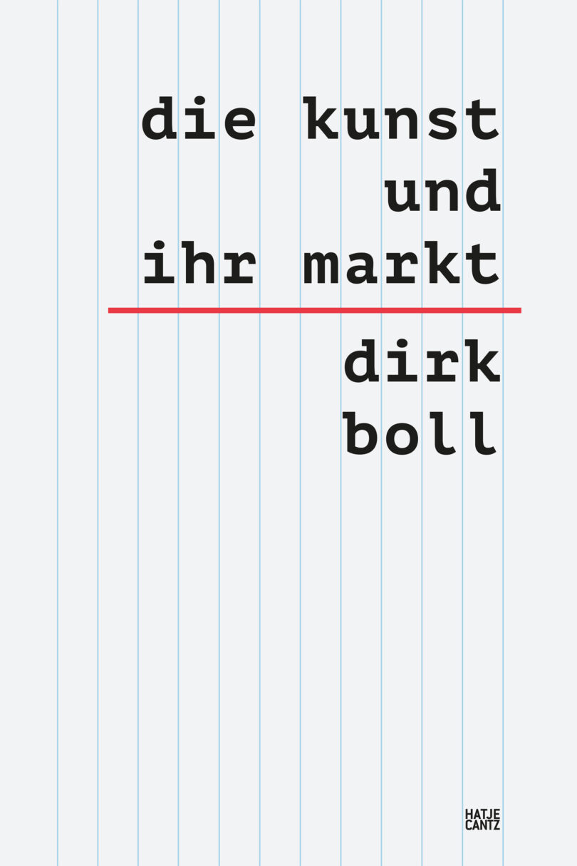 Dirk Bolls Buch „Die Kunst und ihr Markt“